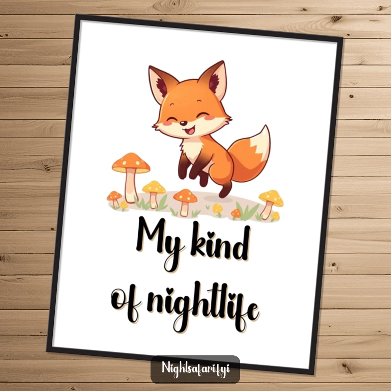 Funny poster of a smiling fox carefully tiptoeing through a vibrant forest floor illuminated by otherworldly, glowing mushrooms.