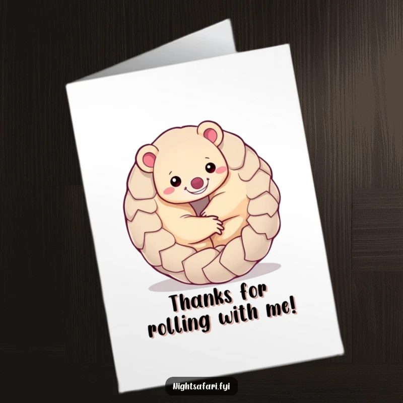 Funny Free Printable Pangolin Thank You Card: Adorable smiling pangolin curled up, expressing thanks in a uniquely funny way.